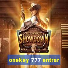 onekey 777 entrar